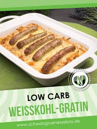 Nurnberger Weisskohl Gratin Lchf Low Carb Keto Einfache Gerichte Leckere Low Carb Rezepte Lecker
