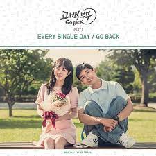 People have desires to turn back time and fix the most regrettable moments in their lives. Go Back Couple Ost Dramawiki