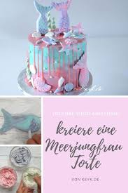 Meerjungfrau Torte Mermaid Torte Mit Video Anleitung Torte Kindergeburtstag Torten Kindergeburtstag Madchen Meerjungfrau Kuchen