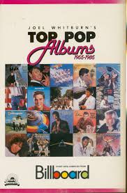Joel Whitburn Joel Whitburns Top Pop Albums 1955 1985 Compiled From Billboards Pop Album Charts 1955 1985