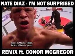 Nate Diaz I M Not Surprised Remix Ft Conor Mcgregor Youtube