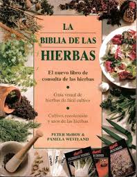 Resumen del libro las hierbas imprescindibles. La Biblia De Las Hierbas Peter Mchoy Pamela Westland Pdf