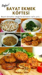 bayat ekmek koftesi videolu tarifi nasil yapilir 669 kisinin defterindeki bu tarifin resimli anlatimi ve deneyenlerin foto yemek tarifleri yemek meze tabagi