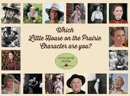 Which Little House On The Prairie Character Are You Little House On The Prairie