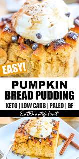 Pumpkin cream cheese bread pudding recipe. Pumpkin Cream Cheese Bread Pudding Keto Paleo Low Carb Gf Eat Beautiful
