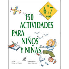 Los mejores juegos gratis online. 150 Actividades Para Ninos Y Ninas De 6 A 7 Anos De Autor Catherine Vialles Pdf Gratis