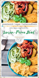 Vegane Linsen Puree Bowl Reginas Fitness Rezepte Regina Engelhardt Gesunde Vegane Rezepte Rezepte Abendessen Rezepte
