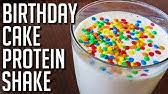 When i discovered the birthday cake shake recipes i decided they needed a post all to. How To Make A Birthday Cake Protein Shake Protein Shake Recipe Youtube
