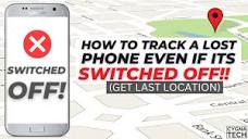 How To Track A Lost/ Stolen Phone if it is Switched Off | Track ...