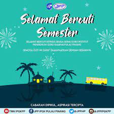 Bukit coombee, jalan sultan azlan shah. Jpp Ipgkpp On Twitter Selamat Bercuti Semester 1 2021 Kepada Semua Siswa Guru Ipg Khususnya Ipg Kampus Pulau Pinang Diharapkan Agar Semua Siswa Guru Dapat Memanfaatkan Masa Yang Ada Dengan Perkara Berfaedah Jaga