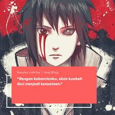 Kata2 sasuke kepada orocimaru.com / simak kata bijak motivasi, cinta, lucu, islam dan keren ini. Kata Kata Mutiara Terbaik Dari Sasuke Uchiha Imajiblog