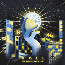 Nowe dresy, z węża skóra. Moli Pl Jak Spadaly Gwiazdy Lyrics And Tracklist Genius