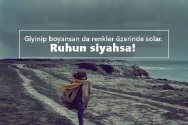 renkler ile ilgili sozler guzel soz renkler inanc sozleri