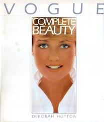 Vogue: Complete Beauty by Deborah Hutton