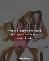 Start studying three sisters quotes. 60 I Love My Cute Sister Quotes And Sayings Dp Sayings