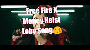Download lagu x money heist song lobby mp3 dapat kamu download secara gratis di metrolagu. Bella Ciao Free Fire X Money Heist Free Fire New Theme Song 2020 Non Copyright Song1080p Youtube