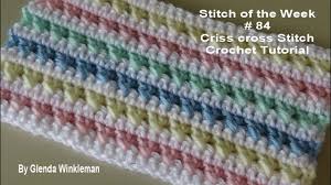 Using plymouth's encore worsted and size 7 (4.5 mm) 16 circular needles, cast on 60 sts. Stitch Of The Week 84 Criss Cross Stitch Crochet Tutorial Youtube