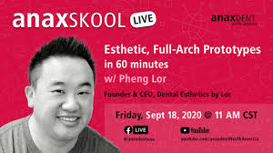 anaxSKOOL LIVE Ep. 6: 60-Minute, Full-arch PMMA Prototypes w/ Pheng Lor