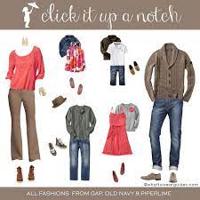 What To Wear In Family Photos Click It Up A Notch Family Photos What To Wear Family Fashion Family Picture Outfits