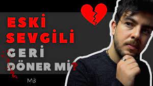 eski sevgiliyi geri dondurmek 12 madde youtube