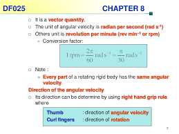 To calculate the angular speed, the angle we measure is in radians. Chapter 8 Sesi 1112 1