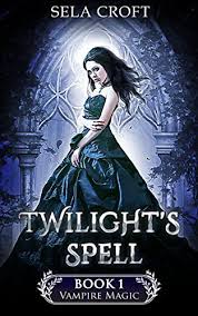 Twilight S Spell Vampire Magic Book 1 Camden Lee Press Portadas De Libros Libros Lectura