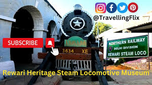Rewari Heritage Steam Locomotive Museum ...
