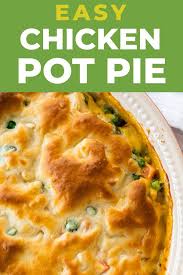 Bisquick Pie Crust Recipes Easy Easy Chicken Pot Pie Recipe Easy Chicken Pot Pie Chicken Pot Pie Chicken Pot Pie Recipes