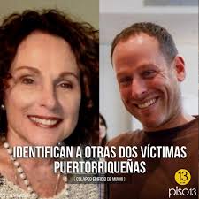 Recientemente, las autoridades de Miami identificaron a otros dos  puertorriqueños víctimas del colapso del edificio Champlain Towers South en  Miami Beach. Los cuerpos hallados pertenecen a Jay Kleiman y Nancy Kress  Levine.