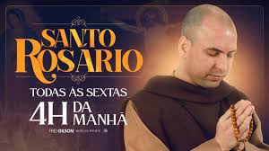 – Santo Rosário com Frei Gilson: