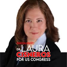 Dr. Laura Cisneros for Congress CD34