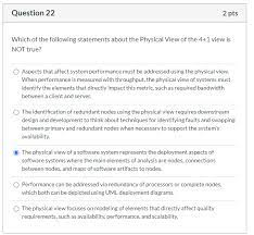 It is reported in units of time c. Question 22 2 Pts Which Of The Following Statements Chegg Com