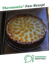Schmandtorte Mit Mandarinen Rezept Schmandtorte Thermomix Kuchen Schmandkuchen