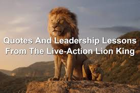 Your suffering from what a memory of a life you once knew, a king you once loved. Quotes And Leadership Lessons From The Live Action Lion King