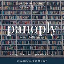 Panoply Is The Wordoftheday Language Dictionary Merriamwebster English Vocabulary Words Aesthetic Words Word Of The Day