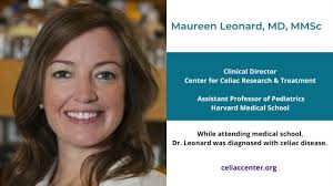 An Interview with Dr. Maureen Leonard of the Center for Celiac Research &  Treatment