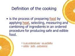 Roast beef has been a dinner table staple for many years. Cooking Definition Of The Cooking Is The Process Of Preparing Food By Applying Heat Selecting Measuring And Combining Of Ingredients In An Ordered Ppt Download