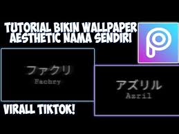 Brand anda akan terlihat lebih professional dengan menggunakan nama olshop aesthetic bahasa inggris berikut Tutorial Bikin Wallpaper Aesthetic Tulisan Jepang Viral Tiktok Youtube