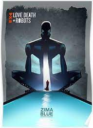Love Death Robots Zima Blue Poster By Georgeartman Blue Poster Death Robot