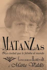 Hablamos de...: -Matanzas celebró los 80 años de vida de Marta Valdés y los  60 de su caminar por la música-