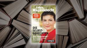 Sie ist die populärste und auch umstrittenste spitzenpolitikerin der linkspartei. Hat Die Linke Die Seiten Gewechselt Die Selbstgerechten Wagenknechts Frontalangriff Auf Die Identitatspolitik