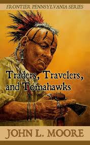 Traders, Travelers, and Tomahawks