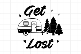 Almost files can be used for commercial. Camping Svg Get Lost Cut File Camper Svg 736974 Cut Files Design Bundles