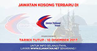 Jawatan kosong di jabatan perikanan malaysia 1 october 2017 51 kekosongan kerja kosong 2020 jawatan kosong kerajaan 2020. Jabatan Perikanan Malaysia 10 Disember 2017 Jawatan Kosong 2021