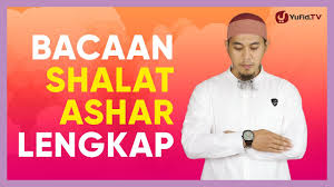 Tuntutan sholat ashar untu wanita. Sholat Ashar Berapa Rakaat Siswapelajar Com