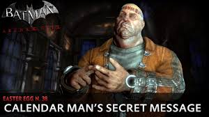 Batman Arkham City New Easter Egg Calendar Man S Secret Message Arkham City Funny Animal Quotes Secret Messages