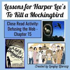 l Harper Lee's To Kill a Mockingbird l Chapter 15 The Mob l Close Read Activity