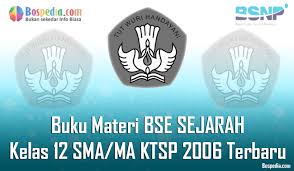 Download free buku biologi kelas xi erlangga pdf. Lengkap Buku Materi Bse Sejarah Kelas 12 Sma Ma Ktsp 2006 Terbaru Bospedia