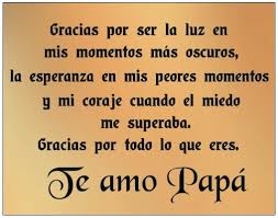 Mensajes tiernos y respetuosos para copiar o para inspirarse e imágenes adornadas con frases y dedicatorias para compartir en las redes sociales. Feliz Dia Del Padre Frases De Amor Para Papa Cortas Y Bonitas