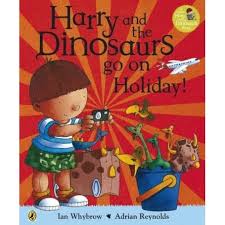Harry And The Bucketful Of Dinosaurs Go On Holiday Ian Whybrow